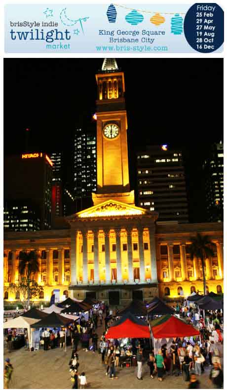 BrisStyle Twighlight Market - King George Square Brisbane