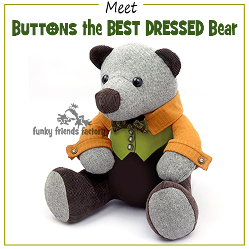 Sew a memory bear from clothes, with BUTTONS the BEST DRESSED Teddy Bear Pattern.